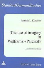The Use of Imagery in Wolfram's -Parzival-
