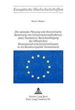 Die Rationale Planung Und Oekonomische Bewertung Von Infrastrukturmassnahmen Unter Besonderer Beruecksichtigung Der Oeffentlichen Personennahverkehrsi