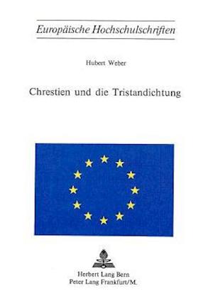 Chrestien Und Die Tristandichtung