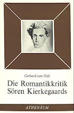 Die Romantikkritik Soeren Kierkegaards