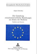 Die Gestaltung Zwischenmenschlicher Beziehungen Im Drama Der Moderne