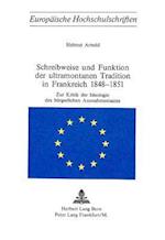 Schreibweise Und Funktion Der Ultramontanen Tradition in Frankreich 1848-1851