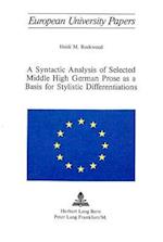 A Syntactic Analysis of Selected Middle High German Prose as a Basis for Stylistic Differentiations