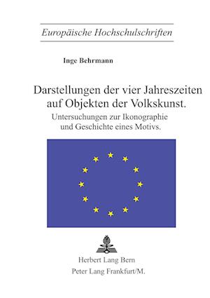 Darstellung Der Vier Jahreszeiten Auf Objekten Der Volkskunst