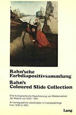 Rahn'sche Farbdiapositivsammlung. Rahn's Coloured Slide Collection