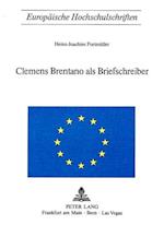 Clemens Brentano ALS Briefschreiber