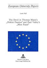 The Devil in Thomas Mann's -Doktor Faustus- And Paul Valery's -Mon Faust-