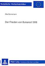 Der Frieden Von Bukarest 1918