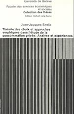 Theorie Des Choix Et Approches Empiriques Dans L'Etude de La Consommation Privee
