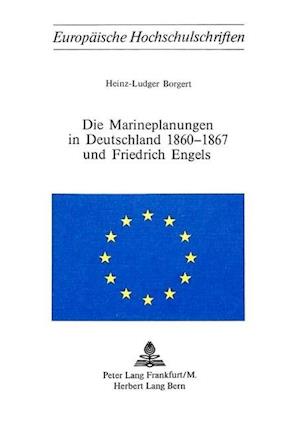 Die Marineplanungen in Deutschland 1860-1867 Und Friedrich Engels