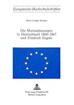 Die Marineplanungen in Deutschland 1860-1867 Und Friedrich Engels