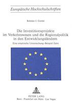 Die Investitionsprojekte Im Verkehrswesen Und Die Regionalpolitik in Den Entwicklungslaendern