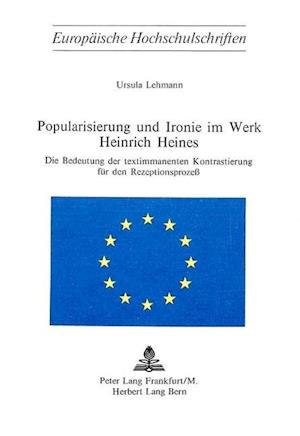 Popularisierung Und Ironie Im Werk Heinrich Heines