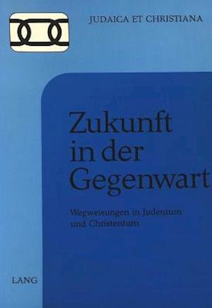 Zukunft in Der Gegenwart