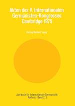Akten Des V. Internationalen Germanisten-Kongresses. Cambridge 1975