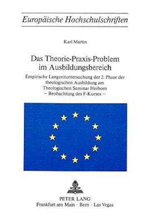 Das Theorie-Praxis-Problem im Ausbildungsbereich