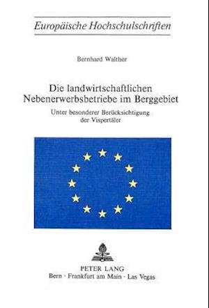 Die Landwirtschaftlichen Nebenerwerbsbetriebe Im Berggebiet