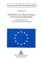 Penetration Und Transformation in Franzoesisch-Westafrika