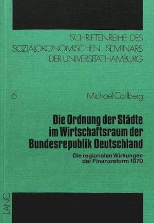 Die Ordnung Der Staedte Im Wirtschaftsraum Der Bundesrepublik Deutschland