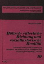 Hoefisch-Ritterliche Dichtung Und Sozialhistorische Realitaet