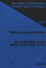 Weltferner Gott Oder Gott Der Liebe