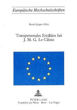 Transpersonales Erzaehlen Bei J.M.G. Le Clezio