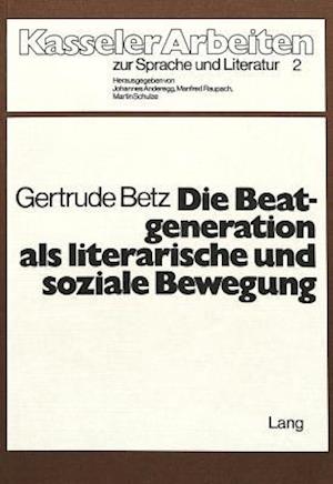 Die Beatgeneration ALS Literarische Und Soziale Bewegung