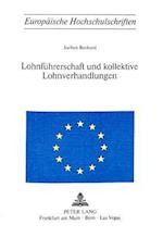 Lohnfuehrerschaft Und Kollektive Lohnverhandlungen