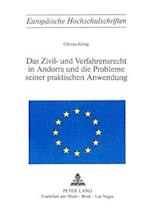 Das Zivil- Und Verfahrensrecht in Andorra Und Die Probleme Seiner Praktischen Anwendung