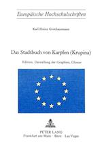 Das Stadtbuch Von Karpfen (Krupina)