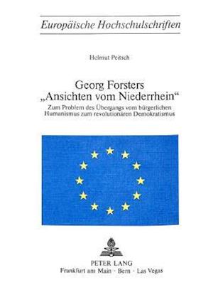 Georg Forsters -Ansichten Vom Niederrhein-