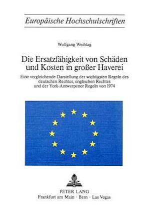 Die Ersatzfaehigkeit Von Schaeden Und Kosten in Grosser Haverei