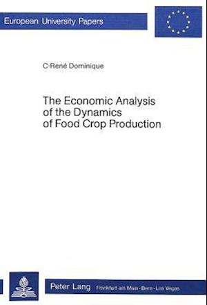 Economic Analysis of the Dynamics of Food Crop Production