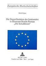 Die Doppelfunktion Des Irrationalen in Hermann Brochs Roman -Die Schuldlosen-