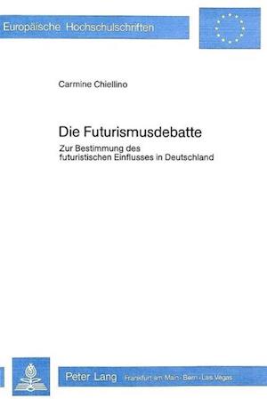 Die Futurismusdebatte