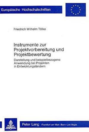 Instrumente Zur Projektvorbereitung Und Projektbewertung