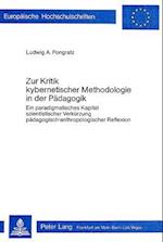 Zur Kritik kybernetischer Metholologie in der Pädagogik