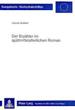 Der Erzaehler Im Spaetmittelalterlichen Roman