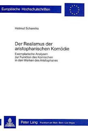 Der Realismus Der Aristophanischen Komoedie