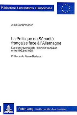 La Politique de Securite Francaise Face A L'Allemagne