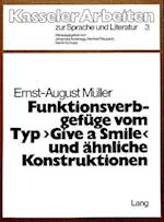 Funktionsverbgefuege Vom Typ -Give a Smile- Und Aehnliche Konstruktionen