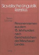 Personennamen Aus Dem 15. Jahrhundert Nach Gerichtsbuechern Des Warschauer Landes