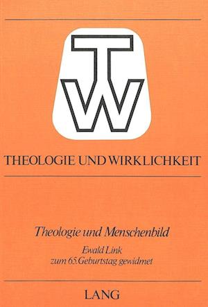 Theologie Und Menschenbild