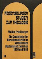 Die Geschichte Der Sozialismuskritik Im Katholischen Deutschland Zwischen 1830 Und 1914