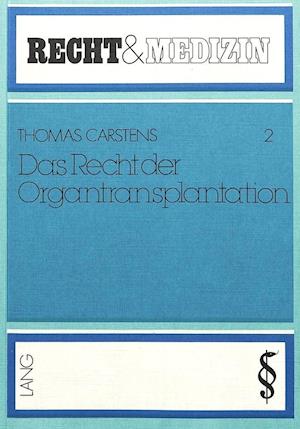 Das Recht Der Organtransplantation