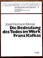 Die Bedeutung Des Todes Im Werk Franz Kafkas