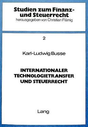 Internationaler Technologietransfer Und Steuerrecht