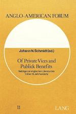 Of Private Vices and Public Benefits