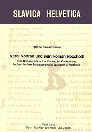 Karel Konrad Und Sein Roman Rozchod!