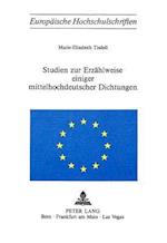 Studien Zur Erzaehlweise Einiger Mittelhochdeutscher Dichtungen